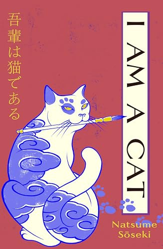 I Am a Cat: A new translation of the original Japanese cat classic: 1
