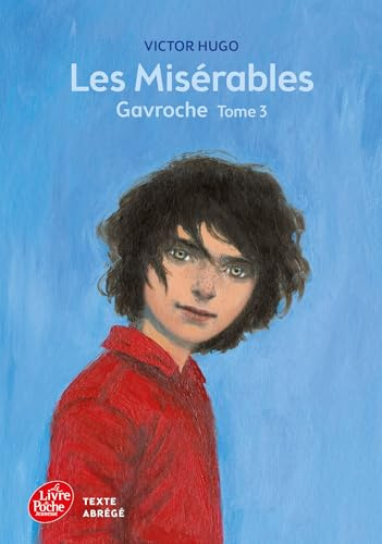 Les Miserables Tome 3 Gavroche (Texte abrege) (Livre de Poche Jeunesse)