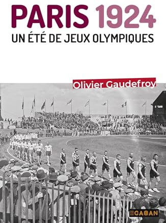 Paris 1924: Un été olympique