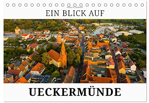 Ein Blick auf Ueckermünde (Tischkalender 2026 DIN A5 quer), CALVENDO Monatskalender: Ueckermünde - Seebad am Stettiner Haff (CALVENDO Orte)