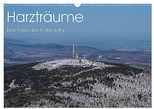 Harzträume - Eine Reise durch die Natur (Wandkalender 2026 DIN A3 quer), CALVENDO Monatskalender: Entdecke die faszinierende Welt des Harzes! (CALVENDO Natur)