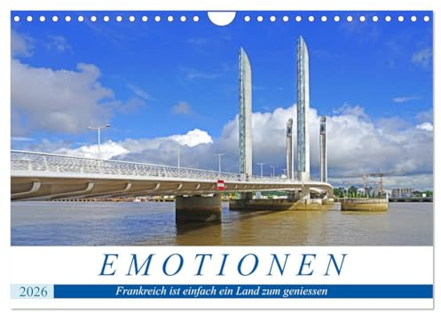 Emotionen - Frankreich ist einfach ein Land zum geniessen (Wandkalender 2026 DIN A4 quer), CALVENDO Monatskalender: Frankreich - ein wunderschönes Land mit vielen Sehenswürdigkeiten (CALVENDO Orte)