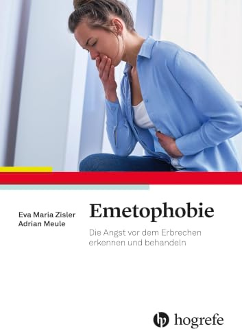 Emetophobie: Die Angst vor dem Erbrechen erkennen und behandeln