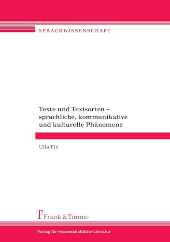 Texte und Textsorten – sprachliche, kommunikative und kulturelle Phänomene (Sprachwissenschaft)