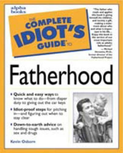 The Complete Idiot's Guide to Fatherhood (Complete Idiot's Guides (Lifestyle Paperback))