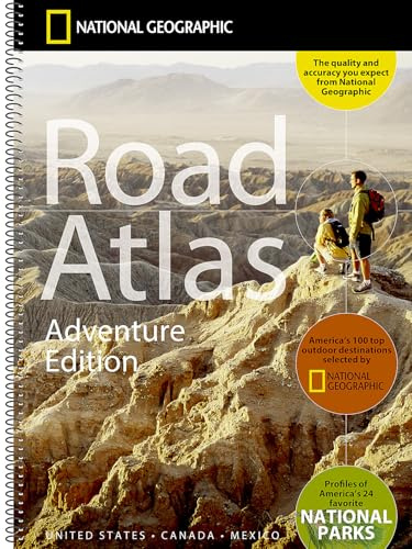Road Atlas - Adventure Edition: National Geographic: Adventure Edition - United States, Canada, Mexico (National Geographic Recreation Atlas)