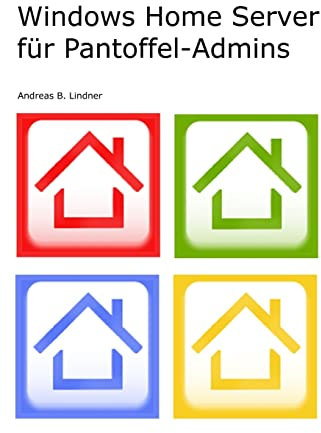 Windows Home Server für Pantoffel-Admins