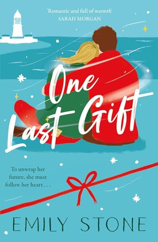 One Last Gift: The most heart-warming love and festive story of the Winter season