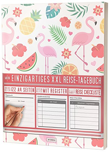Mein Einzigartiges XXL Reisetagebuch: 122 Seiten, Register, Kontakte / Neue Auflage mit Reise Checkliste / PR401 „Tropical“ / DIN A4 Soft Cover