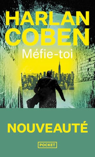 Méfie-toi. Harlan Coben, nouveauté poche 2025, le maître du suspense