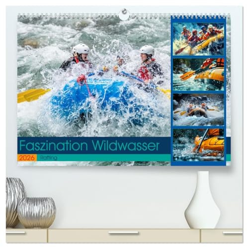 Faszination Wildwasser - Rafting (hochwertiger Premium Wandkalender 2026 DIN A2 quer), Kunstdruck in Hochglanz: Erlebe den ultimativen Adrenalinkick ... Schönheit unberührter Natur (CALVENDO Sport)