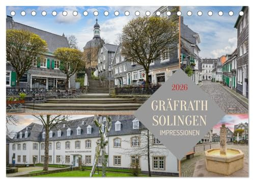 Solingen-Gräfrath Impressionen (Tischkalender 2026 DIN A5 quer), CALVENDO Monatskalender: Tauchen Sie ein in die Schönheit und Vielfalt dieser ... in Nordrhein-Westfalen (CALVENDO Orte)