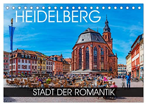 Heidelberg - Stadt der Romantik (Tischkalender 2026 DIN A5 quer), CALVENDO Monatskalender: Kalender für Heidelberg-Liebhaber und solche, die die Stadt ... ihrer Pracht erleben möchten (CALVENDO Orte)