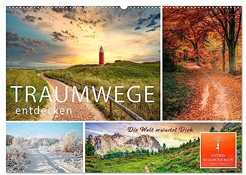 Traumwege entdecken (Wandkalender 2026 DIN A2 quer), CALVENDO Monatskalender: Traumwege entdecken - Erholung für Seele, Körper und Geist. (CALVENDO Natur)