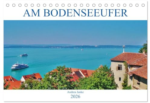Am Bodenseeufer (Tischkalender 2026 DIN A5 quer), CALVENDO Monatskalender: Ein Hauch von Meer am Bodensee. (CALVENDO Orte)