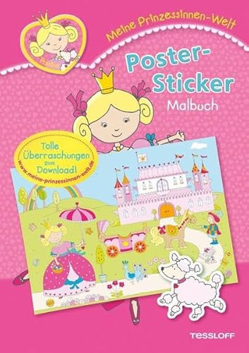 Meine Prinzessinnen-Welt: Poster-Sticker-Malbuch: Tolle Überraschungen zum Download! (Malbücher und -blöcke)