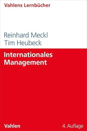 Internationales Management (Lernbücher Wirtschaft und Recht / Vahlens Lernbücher)