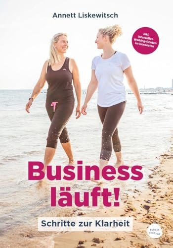 Business läuft!: Schritte zur Klarheit