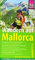 Wandern auf Mallorca: Das Handbuch für den optimalen Wanderurlaub. Mit Wanderkarte (Wanderführer)