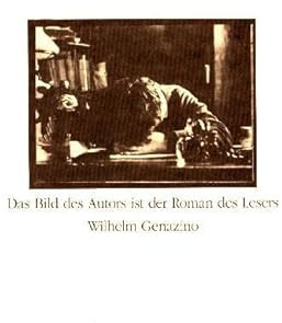 Das Bild des Autors ist der Roman des Lesers