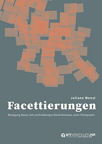 Facettierungen: Bewegung, Raum, Zeit und Erzählung in David Hockneys Joiner Photographs