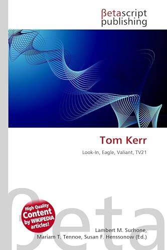 Tom Kerr: Look-In, Eagle, Valiant, TV21
