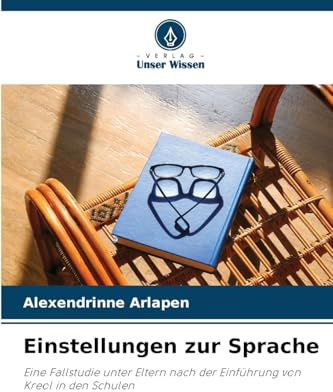 Einstellungen zur Sprache: Eine Fallstudie unter Eltern nach der Einführung von Kreol in den Schulen