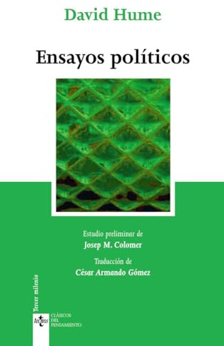 Ensayos políticos (Clásicos - Clásicos del Pensamiento)