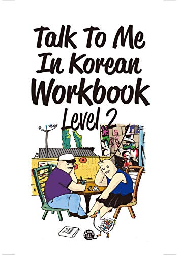 Talk to Me in Korean Workbook: Level 2