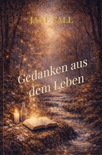Gedanken aus dem Leben
