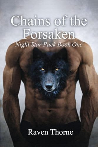 Chains of The Forsaken: Night Star Pack Book One