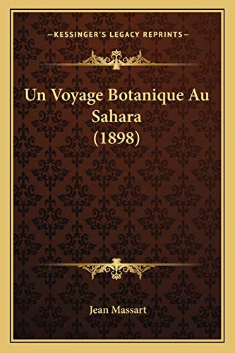 Un Voyage Botanique Au Sahara (1898)