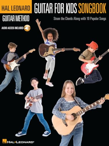 Hal Leonard Guitar Method Guitar For Kids Songbook Gtr Book/Cd: Strum the Chords Along with 10 Popular Songs (Hal Leonard Guitar Method (Songbooks))