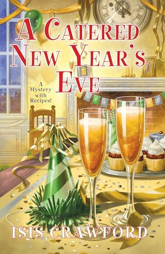 A Catered New Year's Eve (A Mystery With Recipes)