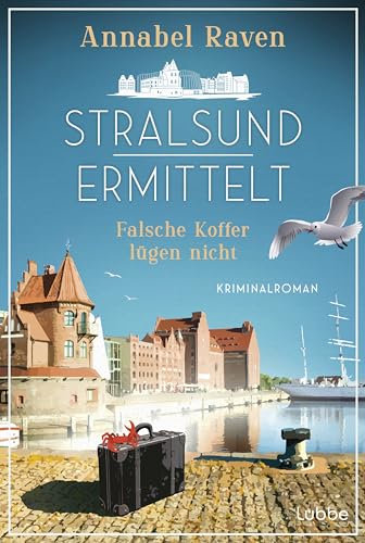 Stralsund ermittelt - Falsche Koffer lügen nicht: Kriminalroman. Humorvoller Ostsee-Krimi (Stralsund-Krimis, Band 1)