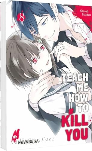 Teach me how to Kill you 8: Blutiger Manga-Thriller ab 16 über einen Serienkiller und seine Schülerin!