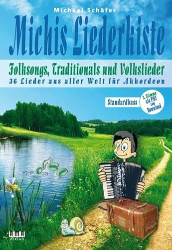 Michis Liederkiste: Folksongs, Traditionals und Volkslieder für Akkordeon (Standardbass): 36 Lieder aus aller Welt