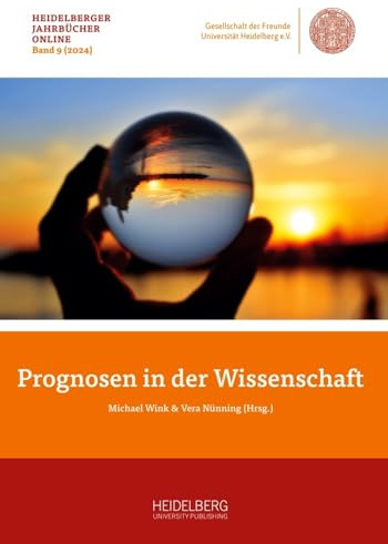 Prognosen in der Wissenschaft (Heidelberger Jahrbücher Online)