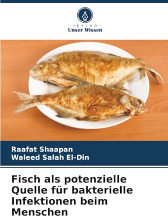 Fisch als potenzielle Quelle für bakterielle Infektionen beim Menschen: DE