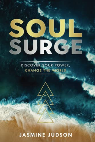 Soul Surge: Discover Your Power, Change the World