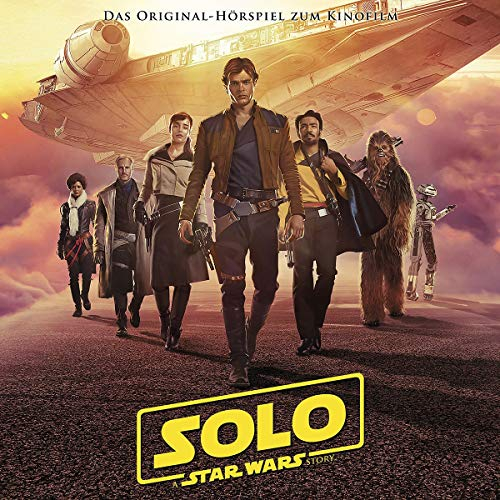 Solo: A Star Wars Story (Filmhörspiel): Das Original-Hörspiel zum Film