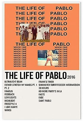VOLBOZ Kanye Poster & West The Life of Pablo 2010 Musikalbum Cover Poster Leinwand Poster Schlafzimmer Dekor Sport Landschaft Büro Zimmer Dekor Geschenk ungerahmt 40 x 60 cm