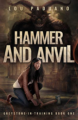 Hammer and Anvil: Greystone-in-Training Book One (English Edition)