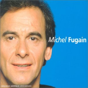 Les Talents du Siècle - Best Of Michel Fugain