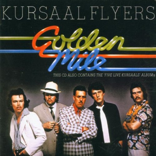 Golden Mile,Five Live Kursaals