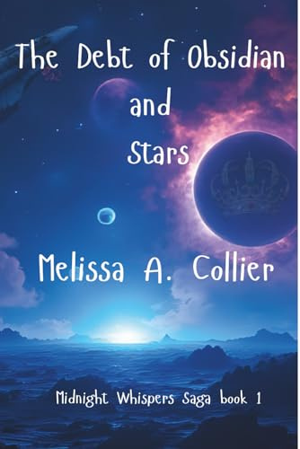 The Debt of Obsidian and Stars (Midnight Whispers Saga, Band 1)