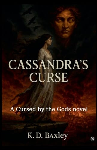 Cassandra's Curse (Cursed by the Gods, Band 0)