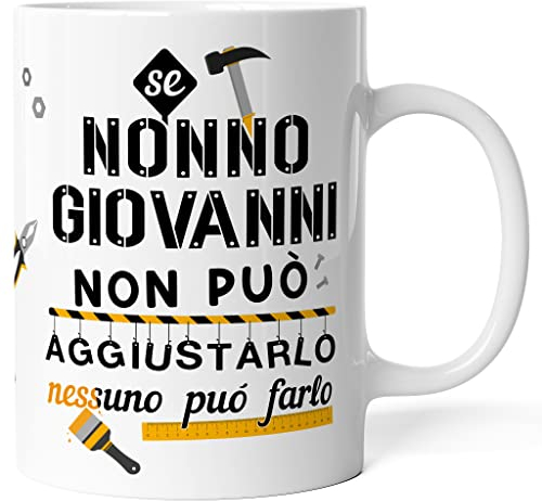 Tazza Personalizzata Nonno con Nome - Se nonno non può aggiustarlo nessuno può farlo - Idea Regalo Originale e Personalizzata Mug per Festa dei Nonni Compleanno Natale Pensione (Bianco)