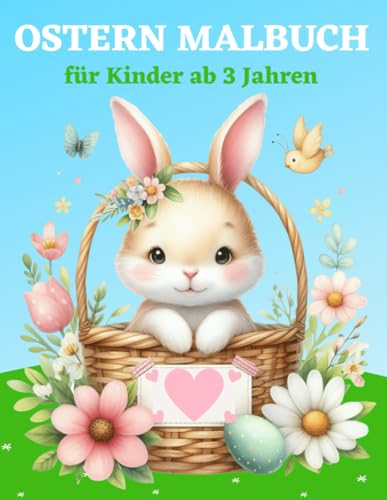 Ostern Malbuch für Kinder Ab 3 Jahren: Ausmalbuch mit 50 süßen Oster-Motiven zum Kritzeln und Ausmalen | Ostermalbuch für Kleinkinder