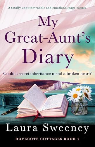 My Great-Aunt's Diary: A totally unputdownable and emotional page-turner (Dovecote Cottages Book 2)